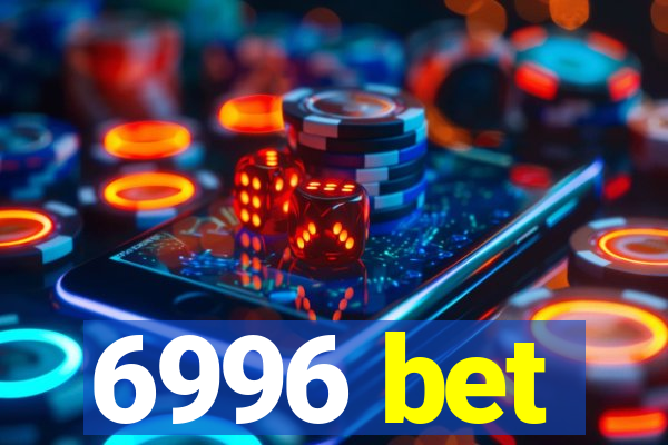 6996 bet